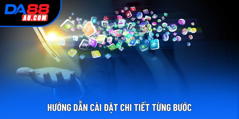 Hướng dẫn cài đặt chi tiết từng bước