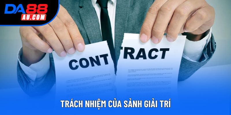 Trách nhiệm của sảnh giải trí