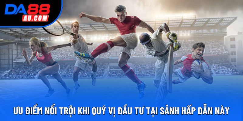 Ưu điểm nổi trội khi quý vị đầu tư tại sảnh hấp dẫn này Ưu điểm nổi trội khi quý vị đầu tư tại sảnh hấp dẫn này